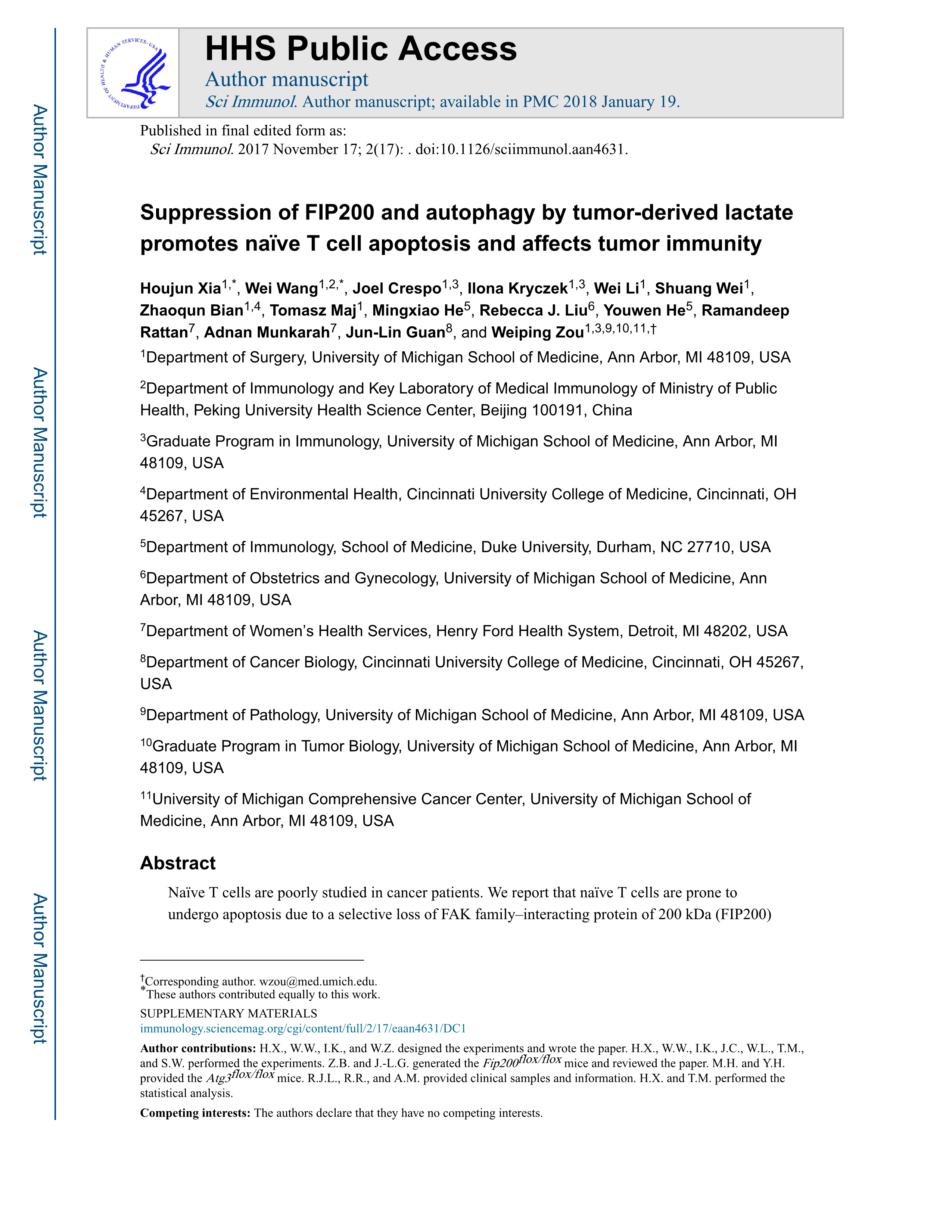 Suppression of FIP200 and autophagy by tumor-derived lactate promotes naive T cell apoptosis and affects tumor immunity.